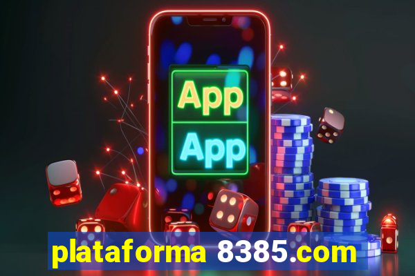 plataforma 8385.com